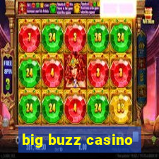 big buzz casino